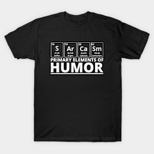 Sarcasm - Primary Elements of Humor T-Shirt